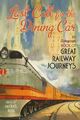 Last Call for the Dining Car: The Daily Telegraph Book of Grea ,.9781781314944