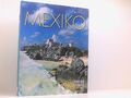 Horizont MEXIKO - 160 Seiten Bildband mit über 270 Bildern - STÜRTZ Verlag mit B