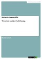 Theorien sozialer Schichtung Benjamin Hagenmüller