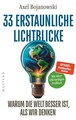 33 erstaunliche Lichtblicke, die zeigen, warum die Welt viel besser ist, als ...