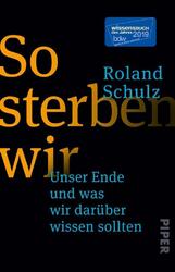 So sterben wir | Roland Schulz | 2020 | deutsch