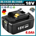 18V 6.0Ah Akku für Makita Akku 18V Lithium-Ion BL1850B BL1860 BL1830 LXT LED DE