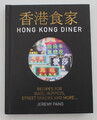 Hong Kong Diner: Rezepte für Baos, Hotpots, Straßensnacks und... von Jeremy Pang