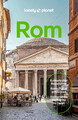 LONELY PLANET Reiseführer Rom | Eigene Wege gehen und Einzigartiges erleben.