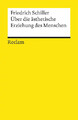 Über die ästhetische Erziehung des Menschen in einer Reihe von Briefen
