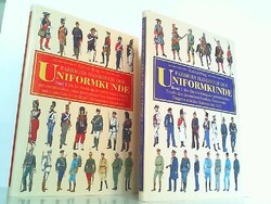 Farbiges Handbuch der Uniformkunde. Band 1 und 2. Die Entwicklung der mil 248549