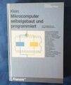 Mikrocomputer selbstgebaut und programmiert. Franzis Computer Praxis NEU 