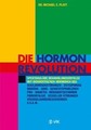 Die Hormonrevolution: Spektakuläre Behandlungserfolge be... | Buch | Zustand gut