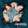 Sonho Meu von Aquabella | CD | Zustand sehr gut
