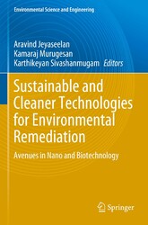 Sustainable and Cleaner Technologies for Environmental Remediation Aravind Jeyas