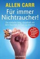 Für immer Nichtraucher! Der einfache Weg, dauerhaft mit ... | Buch | Zustand gut