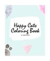 Happy Cats Coloring Book for Children (8x10 Coloring Book / Activity Book), Sheb
