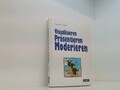 Visualisieren - Präsentieren - Moderieren: Der Klassiker - 29. Auflage Josef W. 