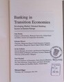 Banking in Transition Economies: Developing Market Oriented Banking Sectors in E