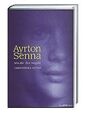 Ayrton Senna von Christopher Hilton | Buch | Zustand sehr gut