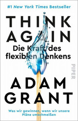 Think Again - Die Kraft des flexiblen Denkens|Adam Grant|Broschiertes Buch