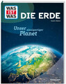 WAS IST WAS Die Erde. Unser einzigartiger Planet | Karolin Küntzel | Buch | 2024