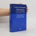 Philosophische Untersuchungen  |  Ludwig Wittgenstein
