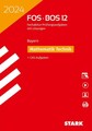 STARK Abiturprüfung FOS/BOS Bayern 2024 - Mathematik Technik 12. Klasse (Abitur-