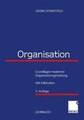 Organisation. Grundlagen moderner Organisationsgestaltun... | Buch | Zustand gut