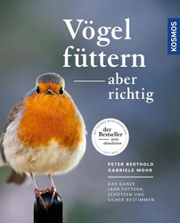 Vögel füttern, aber richtig Das ganze Jahr füttern, schützen und sicher besti...