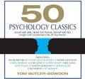 50 Psychology Classics: Who We Are, How We Think, What We Do (Your Coach in a Bo
