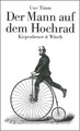 Der Mann auf dem Hochrad Uwe Timm