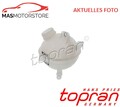 KÜHLMITTEL AUSGLEICHSBEHÄLTER TOPRAN 724 066 A FÜR FIAT SCUDO,ULYSSE