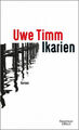 Ikarien|Uwe Timm|Gebundenes Buch|Deutsch