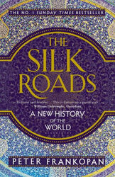 The Silk Roads|Peter Frankopan|Broschiertes Buch|Englisch