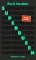 Superbusen: Roman Paula Irmschler