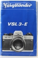 Bedienungsanleitung für Voigtländer VSL 3-E Spiegelreflexkamera