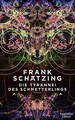 Frank Schätzing: Die Tyrannei des Schmetterlings (Roman) - Hardcover