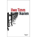 Ikarien: Roman Uwe Timm