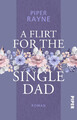 A Flirt for the Single Dad | Piper Rayne | Taschenbuch | Single Dad's Club