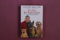 369725 Cesar Millan DU BIST DER RUDELFÜHRER Goldmann Wie Sie die Erfahrungen de