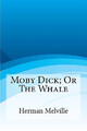Moby Dick; oder der Wal von Herman Melville - neue Kopie - 9781613823101