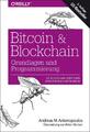 Bitcoin & Blockchain - Grundlagen und Programmierung | Andreas M. Antonopoulos