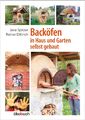 Backöfen im Haus und Garten selbst gebaut Jana Spitzer