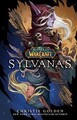 World of Warcraft: Sylvanas von Golden, Christie | Buch | Zustand gut