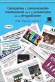 Campañas y comunicación institucional para la preve... | Buch | Zustand sehr gut