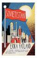 Sovietistan | Erika Fatland | englisch | Sovjetistan