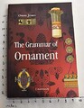 Die Grammatik des Ornaments - Jones, Owen