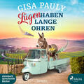Lügen haben lange Ohren | Gisa Pauly | 2021 | deutsch