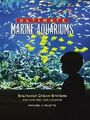 Ultimate Marine Aquariums: Saltwater Dream Sys by Paletta, Michael S. 1890087742