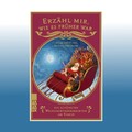 Erzähl mir, wie es früher war - die schönsten Weihnachtsgeschich... | Ungelesen