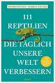 111 Reptilien, die täglich unsere Welt verbessern | Sandra Honigs (u. a.) | Buch