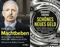 Dirk Müller, Machtbeben +Schönes neues Geld: beide Bücher im Set!