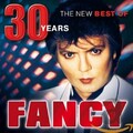 30 Years: The New Best Of by FANCY