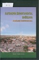Autonomia Departamental en Bolivia. Analisis Institucional. Garcia, Marcio Arand